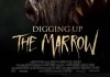 Digging Up the Marrow <br />©  2015 RLJ/Image Entertainment