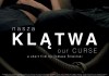 Our Curse <br />©  Tomasz Śliwińsk