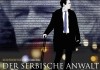 Der serbische Anwalt - Verteidige das Unfassbare! <br />©  barnsteiner-film