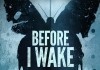 Before I wake <br />©  Capelight Pictures