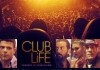 Club Life <br />©  The Orchard