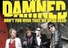 The Damned: Don't You Wish That We Were Dead <br />©  Three Count Films