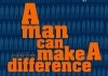 A man can make a difference <br />©  W-Film