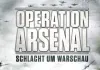 Operation Arsenal - Widerstand in Warschau