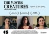 The Moving Creatures <br />©  Cinema Slate