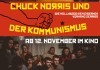 Chuck Norris und der Kommunismus <br />©  Rise and Shine Cinema