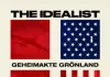 The Idealist - Geheimakte Grönland <br />©  Lighthouse Home Entertainment