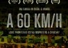 A 60 km/h <br />©  Cine Global Filmverleih