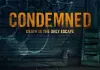 Condemned <br />©  RLJ Entertainment