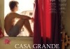 Casa Grande <br />©  Cinema Slate