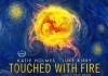 Touched With Fire <br />©  Roadside Attractions