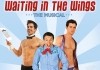 Waiting in the Wings: The Musical <br />©  Rapid Eye Movies