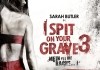 I Spit on Your Grave 3 <br />©  Tiberius Film