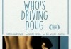 Who's Driving Doug <br />©  2016 FilmBuff