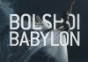 Bolschoi Babylon <br />©  polyband