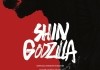 Shin Godzilla <br />©  Splendid Film