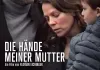 Die Hände meiner Mutter <br />©  farbfilm verleih