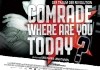 Comrade, where are you today? - Der Traum der Revolution <br />©  W-Film