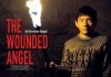 The Wounded Angel <br />©  dejavu filmverleih