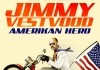 Jimmy Vestvood - Amerikan Hero <br />©  Splendid Film