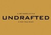 Undrafted <br />©  2016 Vertical Entertainment