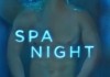 Spa Night <br />©  Pro Fun Media