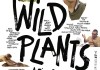 Wild Plants <br />©  Real Fiction