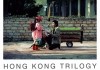 Hong Kong Trilogy <br />©  Rapid Eye Movies