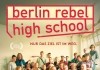 Berlin Rebel High School <br />©  Neue Visionen