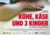 Kühe, Käse und 3 Kinder