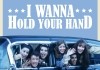 I Wanna Hold Your Hand <br />©  Studiocanal