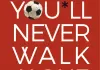 You'll never walk alone
