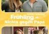 Frhling - Nichts gegen Papa <br />©  Studio Hamburg Enterprises GmbH