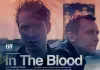 In the Blood <br />©  Kulturprojektor