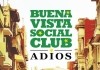 Buena Vista Social Club: Adios <br />©   Blink TV