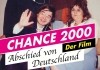 Chance 2000 - Abschied von Deutschland <br />©  Filmgalerie 451