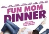 Fun Mom Dinner <br />©  Universum Film
