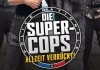 Die Super-Cops - Allzeit verrckt!