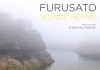 Furusato - Wunde Heimat