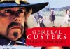 General Custers letzte Schlacht <br />©  SchröderMedia Handels GmbH