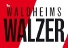 Waldheims Walzer