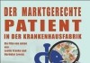Der marktgerechte Patient <br />©  Salzgeber & Co. Medien GmbH