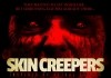 Skin Creepers <br />©  Botchco Films