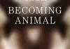 Becoming Animal