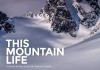 This Mountain Life