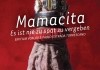 Mamacita <br />©  Real Fiction