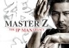 Master Z - The IP Man Legacy <br />©  KSM GmbH