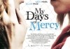 My Days of Mercy <br />©  Kinostar