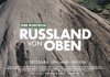 Russland von oben - Der Kinofilm <br />©  Filmwelt