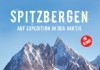 Spitzbergen - Auf Expedition in der Arktis <br />©  comfilm